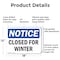 Signmission Closed For Winter OSHA Notice Sign, Aluminum, 18in W x 12in L, 2PK OS-2PACK-NS-A-1218-L-10677 - alternate 4